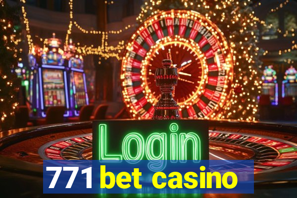 771 bet casino